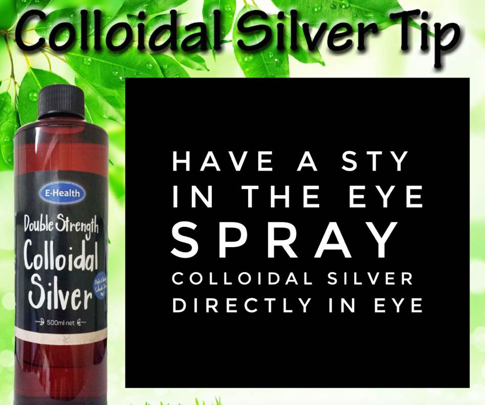 Colloidal Silver great for sties in the eye